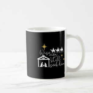 Wise Men Still Seek Him Christian Christmas Jesus Coffee Mug