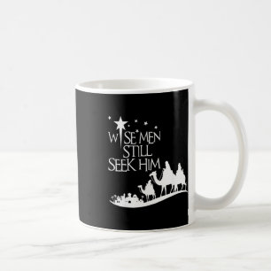 Wise Men Still Seek Him Christian Christmas Jesus Coffee Mug