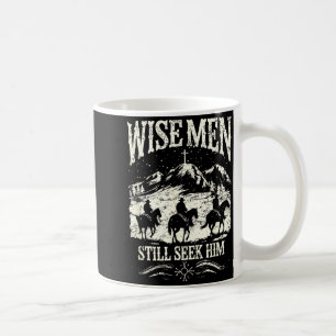 Wise Men Still Seek Him Christian Christmas Jesus  Coffee Mug