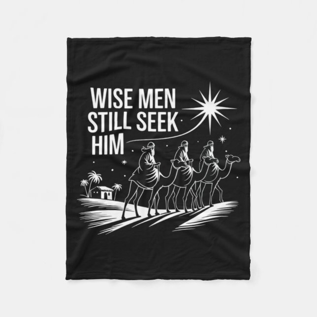 Wise Men Still Seek Him Christian Christmas Jesus  Fleece Blanket (Front)