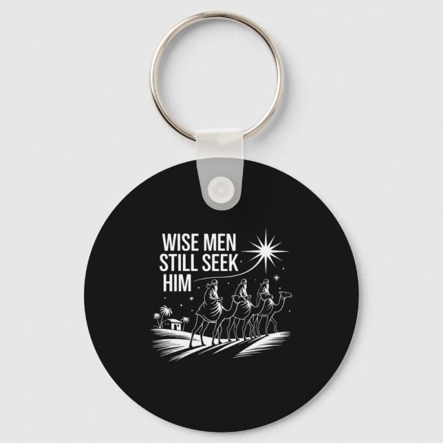 Wise Men Still Seek Him Christian Christmas Jesus  Keychain (Front)
