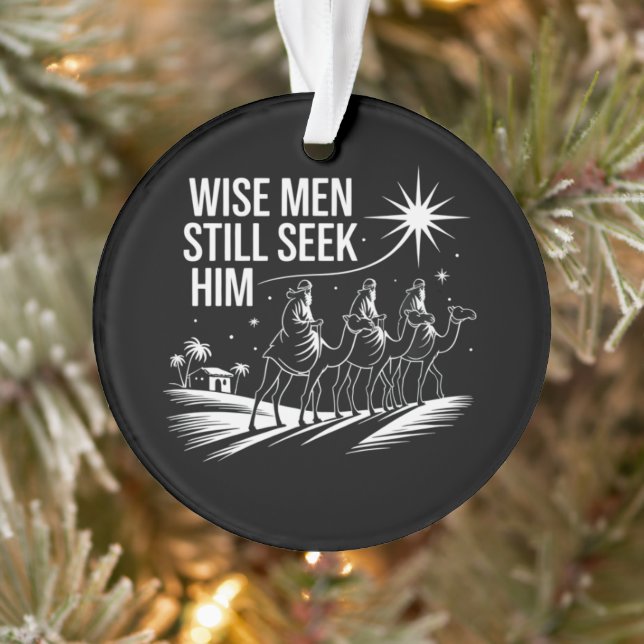 Wise Men Still Seek Him Christian Christmas Jesus Ornament (Tree)