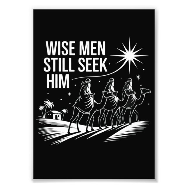 Wise Men Still Seek Him Christian Christmas Jesus Photo Print (Front)