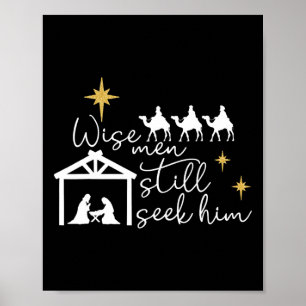 Wise Men Still Seek Him Christian Christmas Jesus Poster