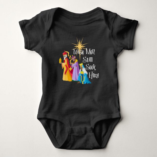 Wise Men Still Seek Him Christmas Baby Bodysuit (Front)