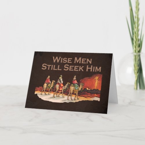 Wise Men Still Seek Him Christmas Holiday Card