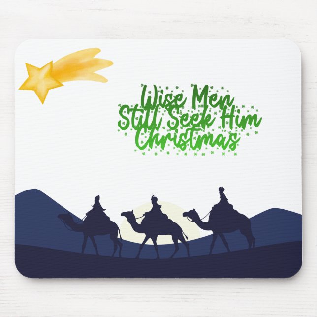 Wise Men Still Seek Him Christmas Mouse Pad (Front)
