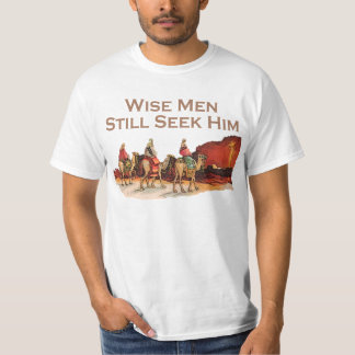 Wise Men Still Seek Him, Christmas T-Shirt