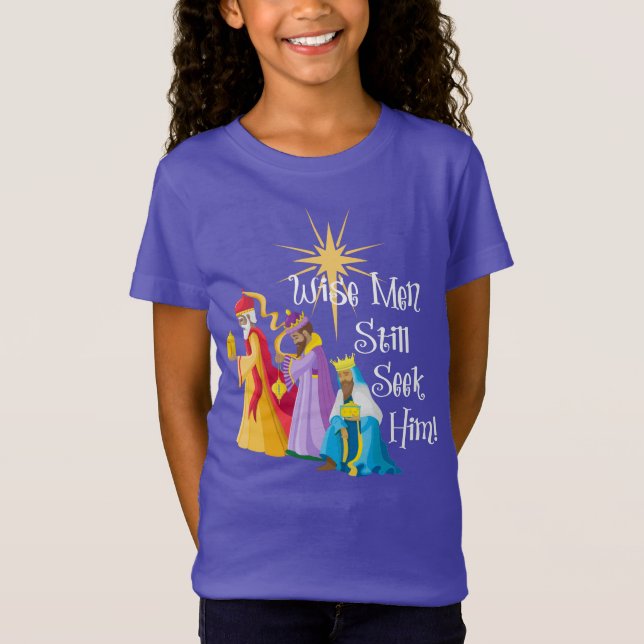 Wise Men Still Seek Him Christmas T-Shirt (Front)