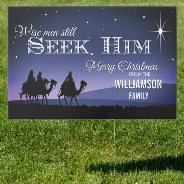 Wise Men Still Seek Him Christmas Yard Sign (Insitu)