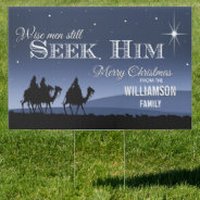 Wise Men Still Seek Him Christmas Yard Sign at Zazzle