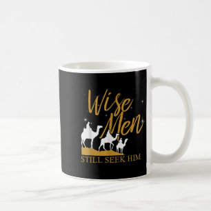 Wise Men Still Seek Him Holy Bible Prayer T-shirt. Coffee Mug