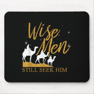 Wise Men Still Seek Him Holy Bible Prayer T-shirt. Mouse Pad