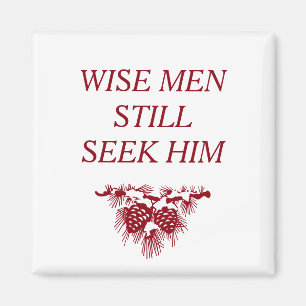 WISE MEN STILL SEEK HIM Inspirational Christian Magnet