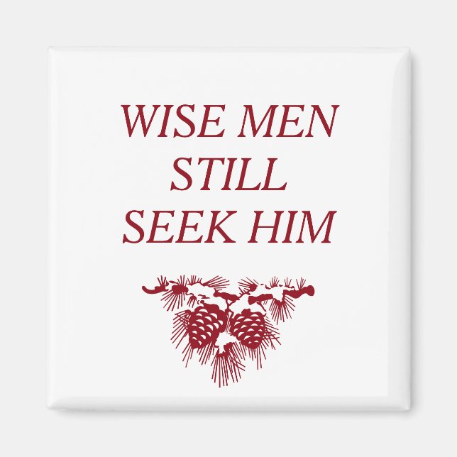 WISE MEN STILL SEEK HIM Inspirational Christian Magnet (Front)