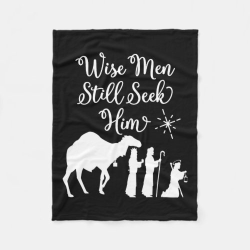 Wise Men Still Seek Him Merry Christmas Holiday Xm Fleece Blanket