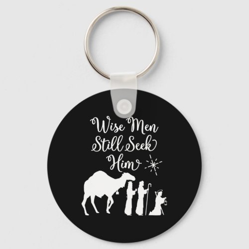 Wise Men Still Seek Him Merry Christmas Holiday Xm Keychain