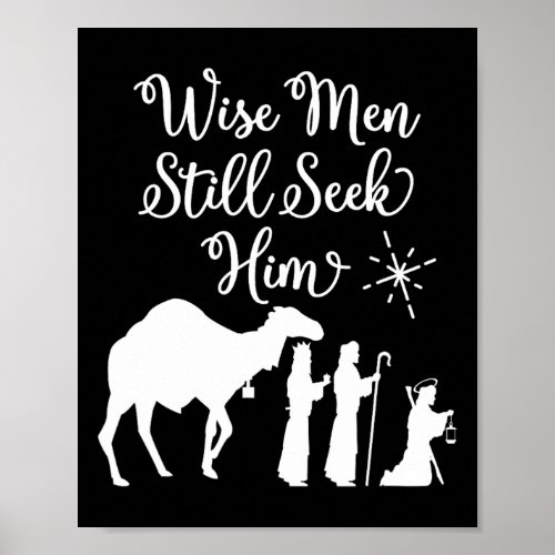 Wise Men Still Seek Him Merry Christmas Holiday Xm Poster