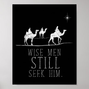 Wise Men Still Seek Him Prayer T-shirt.png Poster