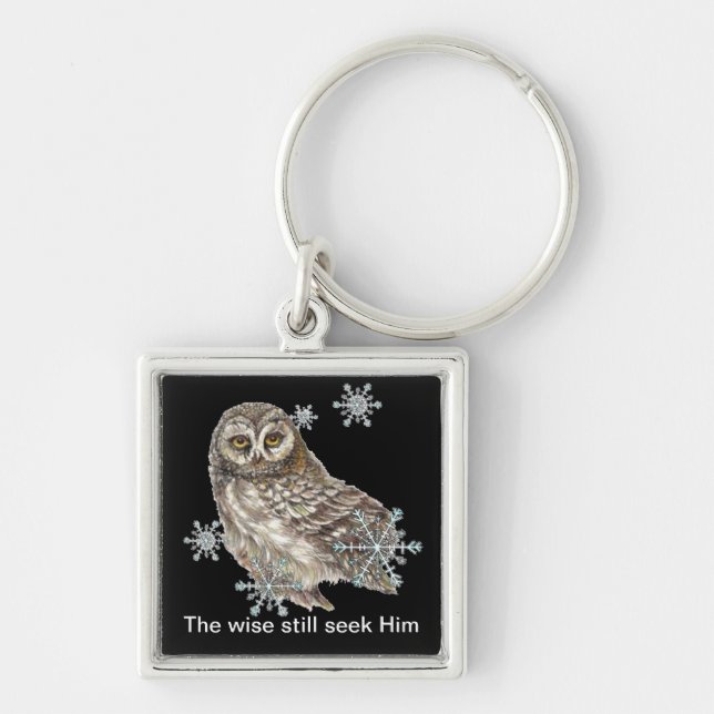 Wise Men Still Seek Him Quote Owl Bird Keychain (Front)