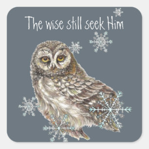 Wise Men Still Seek Him Quote Owl Bird Square Sticker