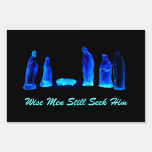 Wise Men Still Seek Him Sign