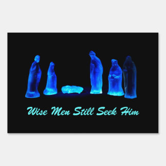 Wise Men Still Seek Him Sign
