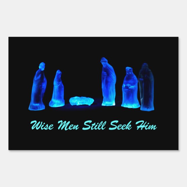 Wise Men Still Seek Him Sign (Front)