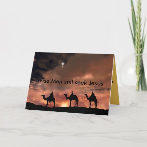 Wise men still seek Jesus Holiday Card