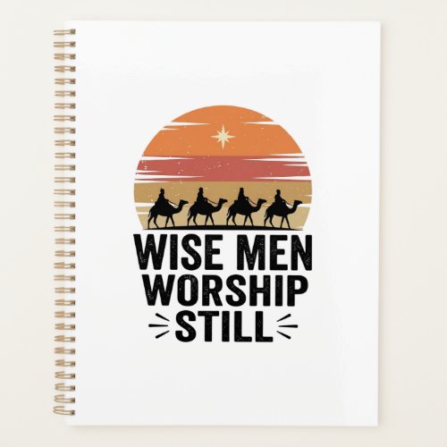 Wise Men Worship Still Vintage Christmas Shirt Planner