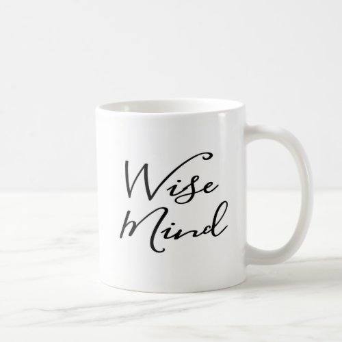 Wise Mind Mug 11 oz