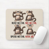 Wise Monkeys Humour Mouse Pad (With Mouse)
