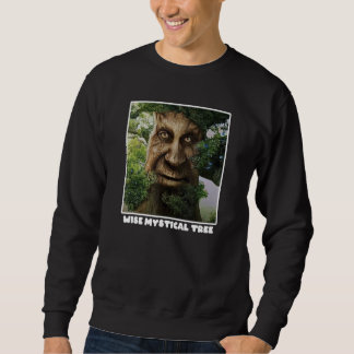 Wise Mystical Tree Meme Sweatshirt