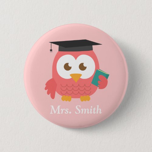 Wise Pink Owl Teacher Personalized Button