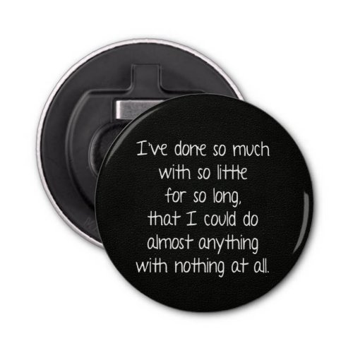 Wise Quote On Black Leather Bottle Opener