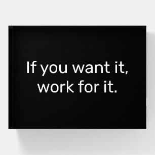 Wise Quote On Black Paperweight