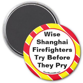 Wise Shanghai Firefighters ... magnet