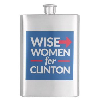 Wise Women For Clinton Flask by WISEWOMENFORCLINTON at Zazzle
