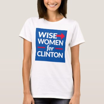 Wise Women For Clinton Square Logo Tee by WISEWOMENFORCLINTON at Zazzle