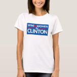 Wise Women For Clinton  Wide Logo Tee (with at Zazzle