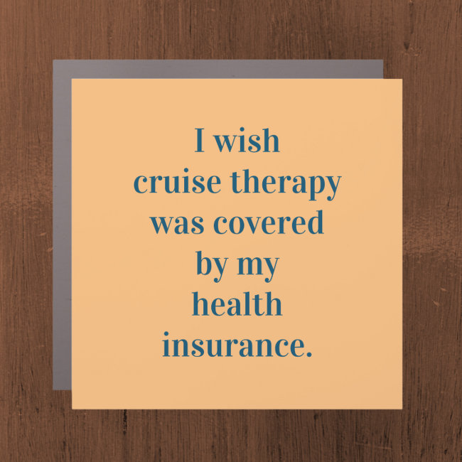 Wish cruise therapy was covered by insurance magne car magnet