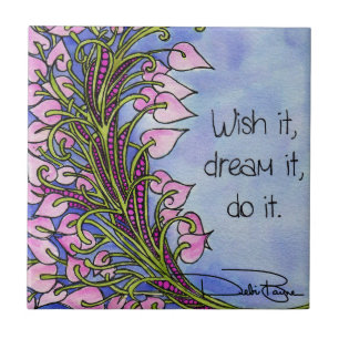Wish Dream Do Tile
