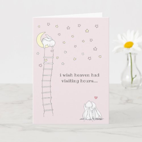Wish Heaven Had Visiting Hours Child Loss Sympathy Card