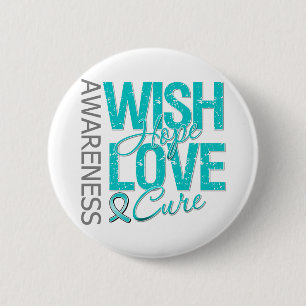 Wish Hope Love Cure Ovarian Cancer Pinback Button