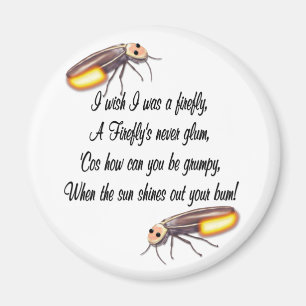 Wish I was a Firefly Magnet