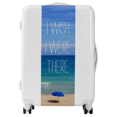 Wish I Were There _ Blue Beach Umbrella Luggage