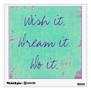 Wish it Dream it Wall Decal