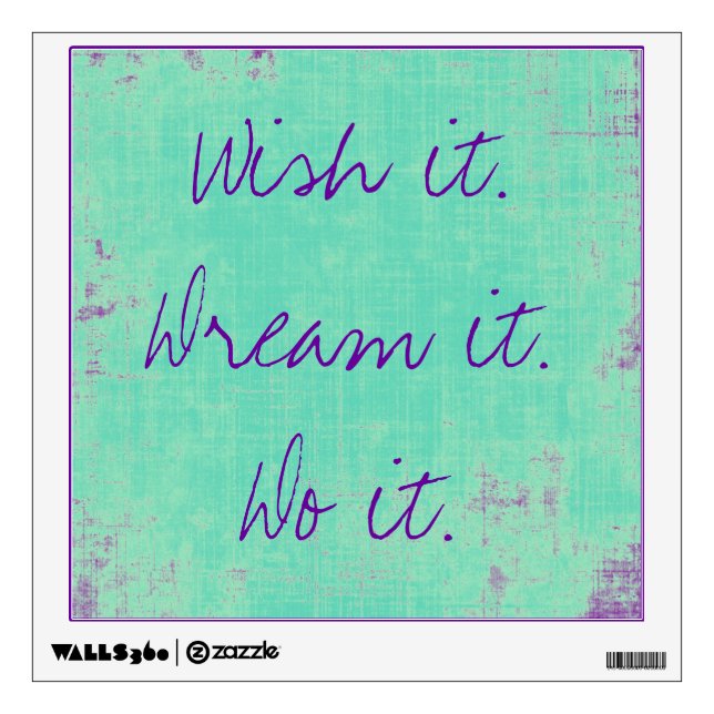 Wish it Dream it Wall Decal (Front)