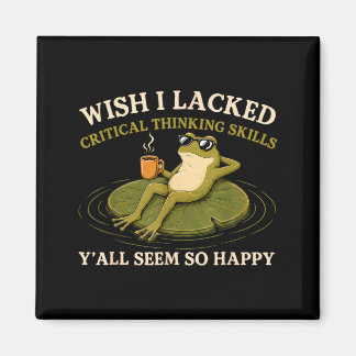 Wish Lacked Critical Thinking Skills Yall Seem Magnet