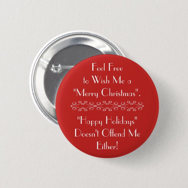 Wish Me Merry Christmas or Happy Holidays Button (Front & Back)